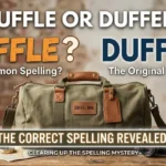 Duffle or Duffel
