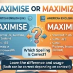 Maximise or Maximize