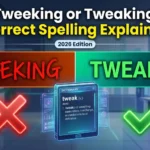 tweeking or tweaking