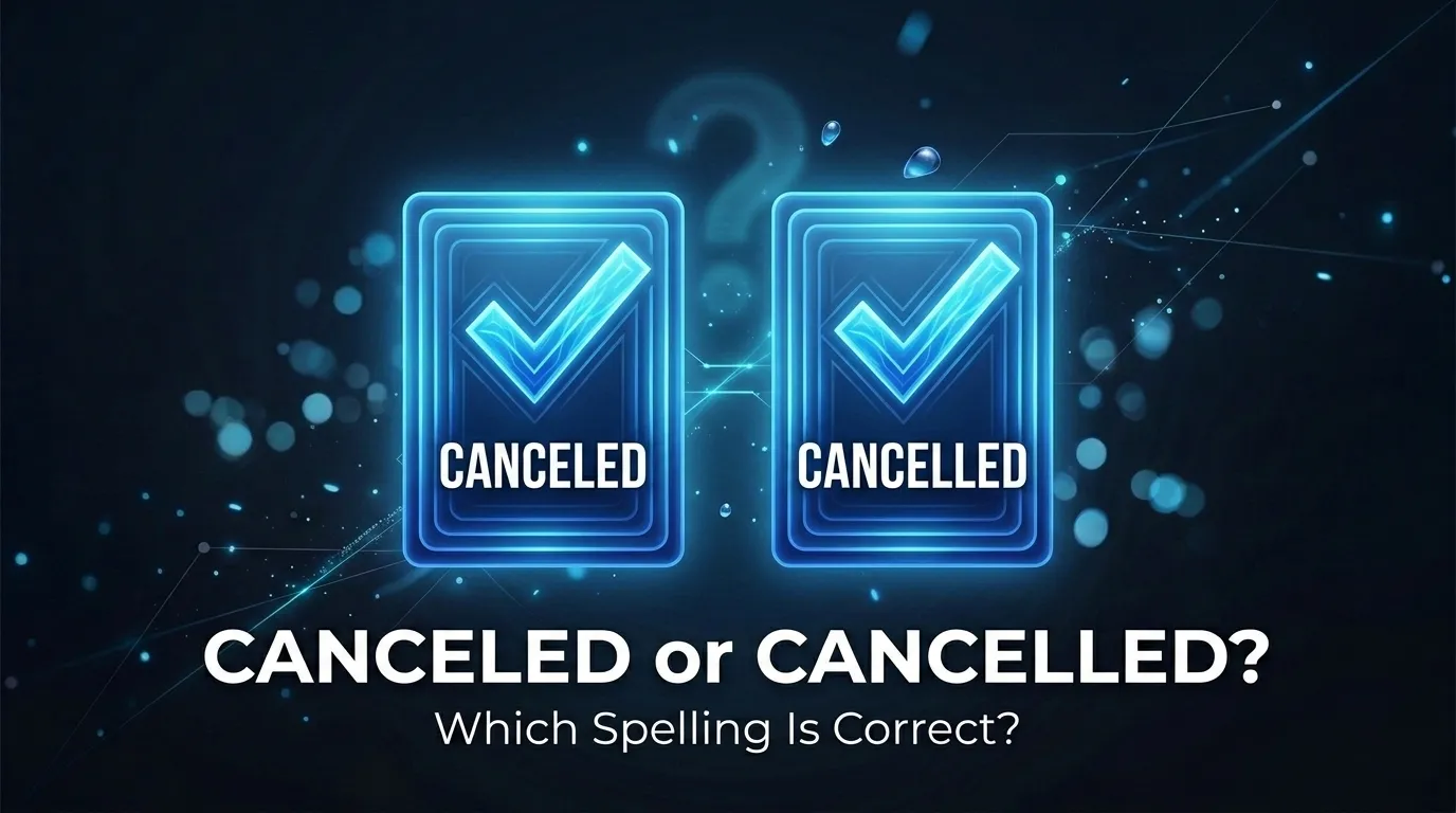 Canceled or Cancelled